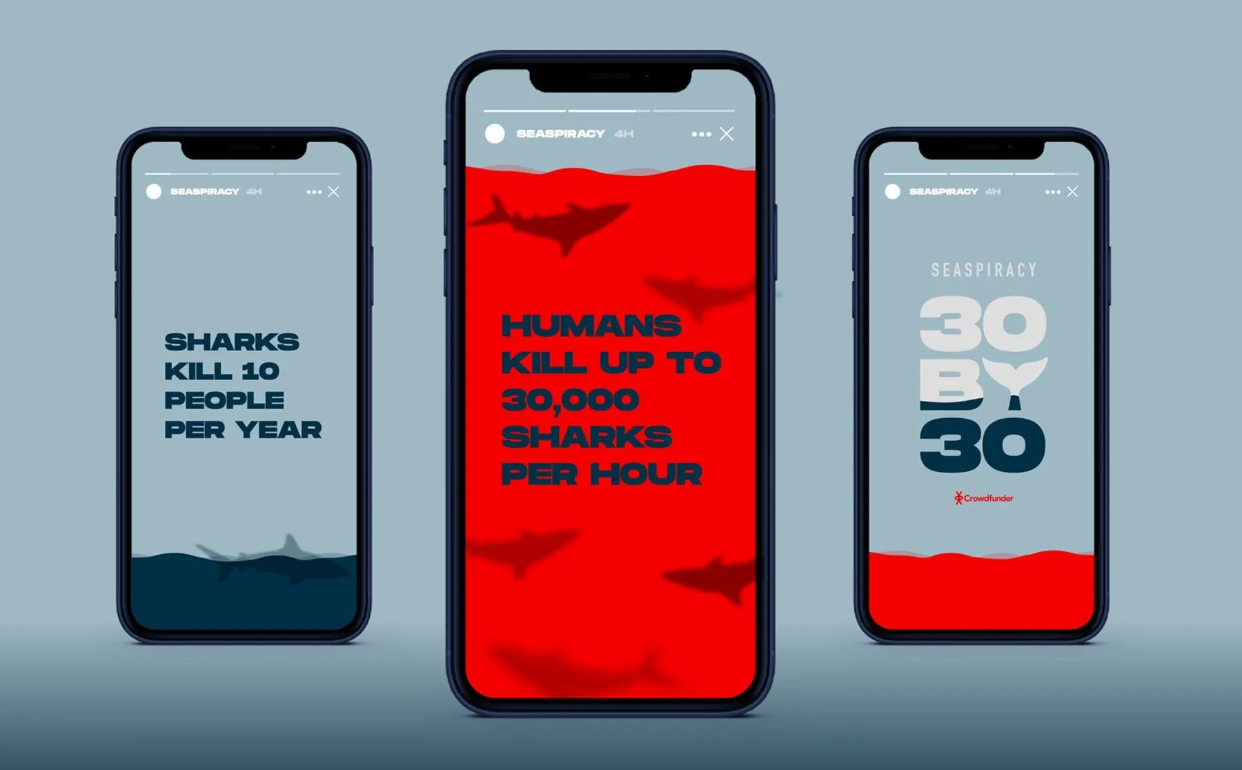 Three phone mockups of Seaspiracy Instagram story ads, including 'Humans kill up to 30,000 sharks per hour' and the 30 by 30 logo